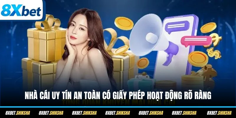 Nhà cái uy tín an toàn có giấy phép hoạt động rõ ràng